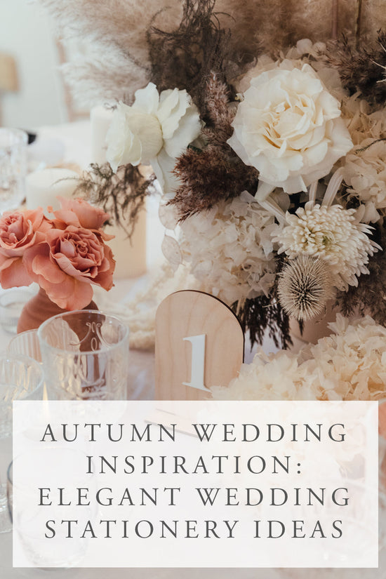 Autumn Wedding Inspiration: Elegant Stationery Ideas for a Romantic Celebration