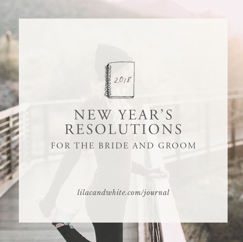 New Year's Resolutions for the Bride & Groom