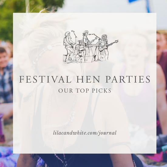 Festival Hen Parties - Our Top Picks