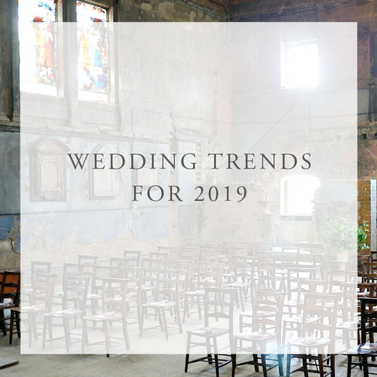 Wedding Trends for 2019