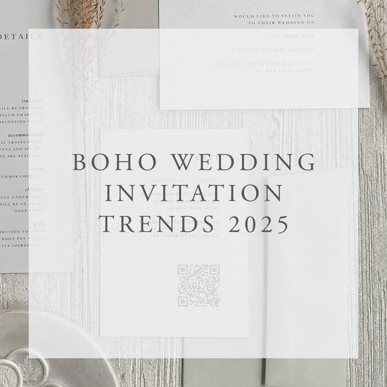 Boho Wedding Invitation Trends 2025: Effortless Elegance Meets Organic Minimalism